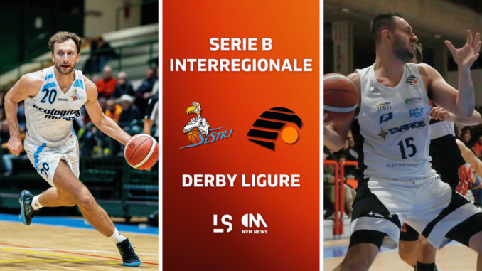 Derby Ligure Pallacanestro Sestri Spezia Basket Serie B Interregionale